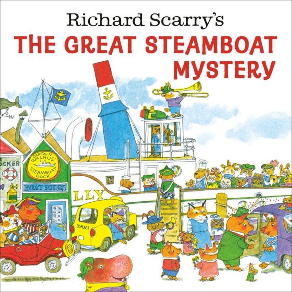 Richard Scarry's the Great Steamboat Mystery -- Richard Scarry